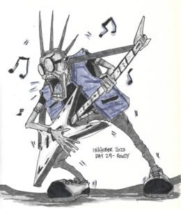 Inktober 2025 Day 24 Rowdy